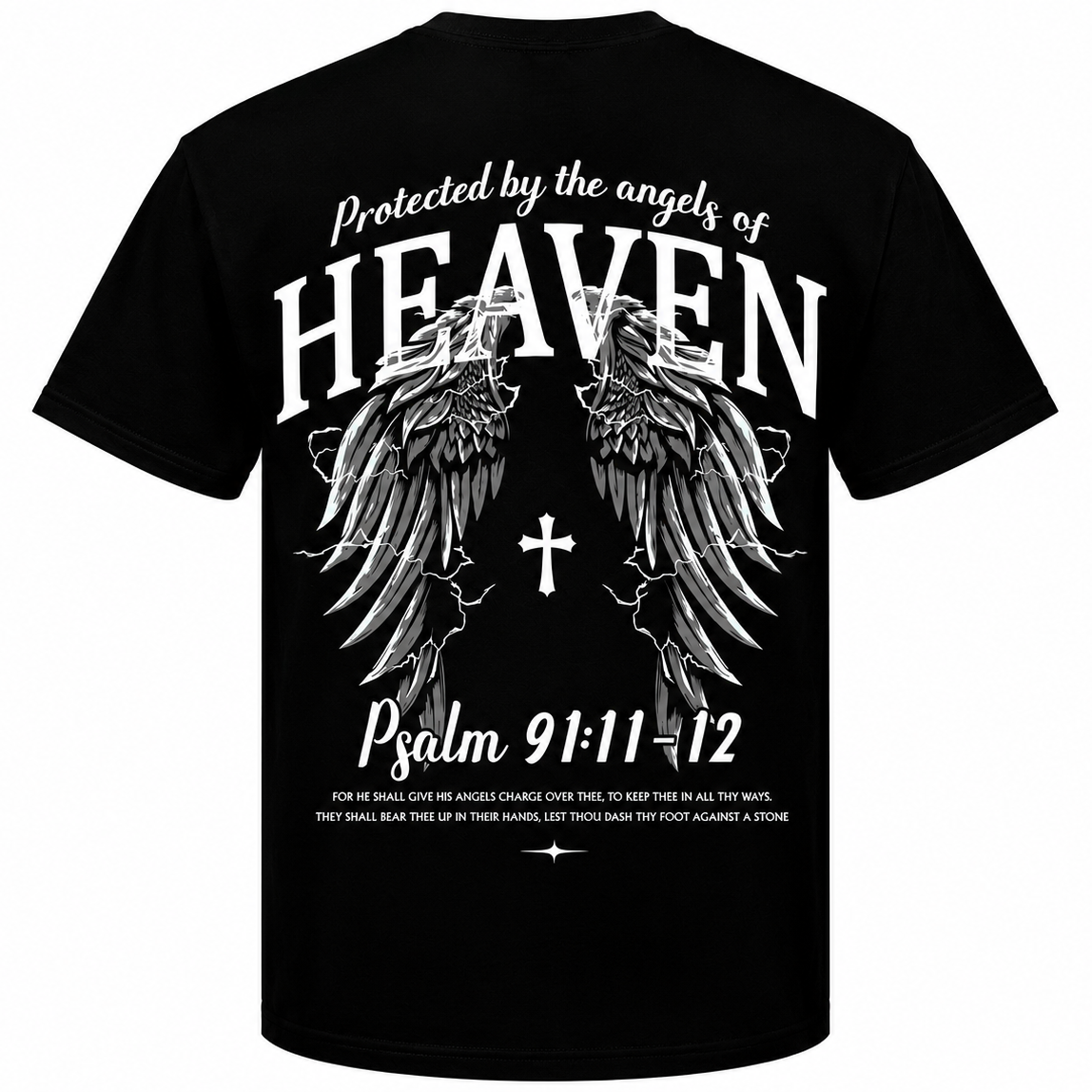 PSALMS 91:11-12 PROTECTED BY THE ANGELS OF HEAVEN TEE'S