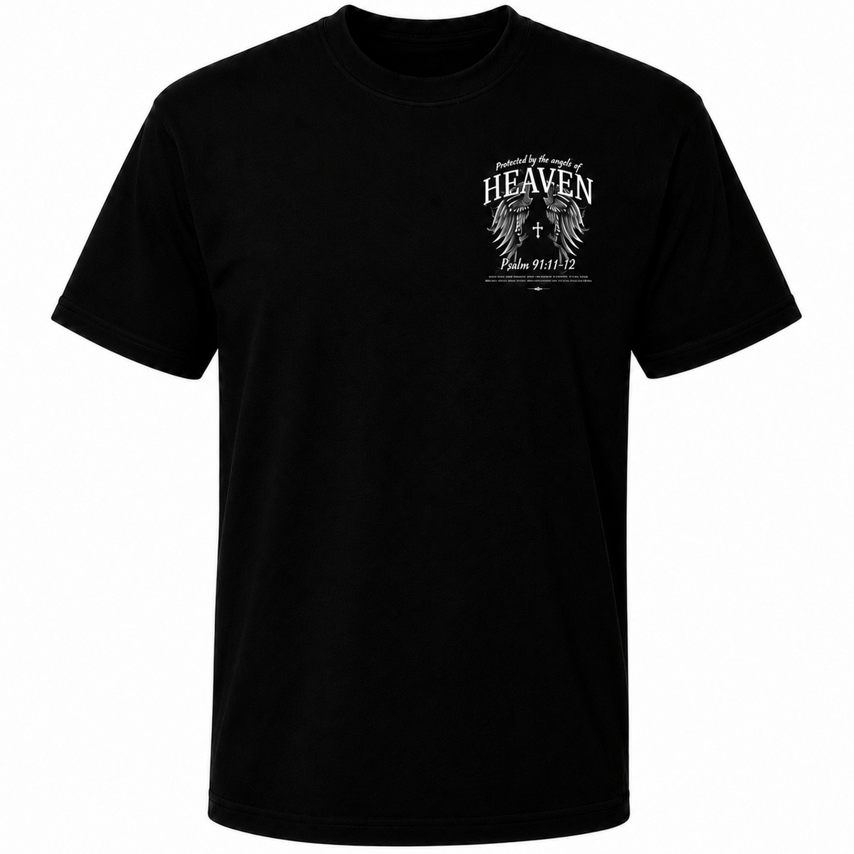 PSALMS 91:11-12 PROTECTED BY THE ANGELS OF HEAVEN TEE'S