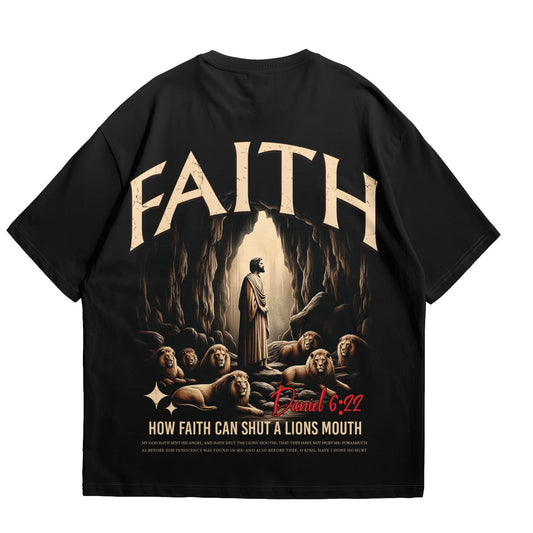 HOW FAITH COULD SHUT THE LIONS MOUTH T-SHIRTS