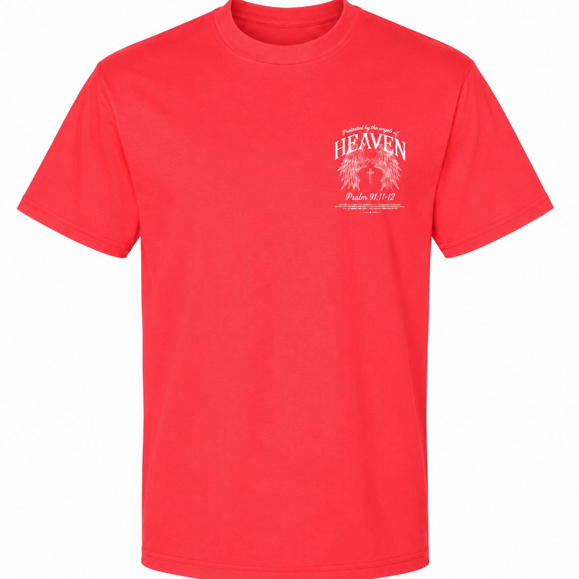 PSALMS 91:11-12 PROTECTED BY THE ANGELS OF HEAVEN TEE'S
