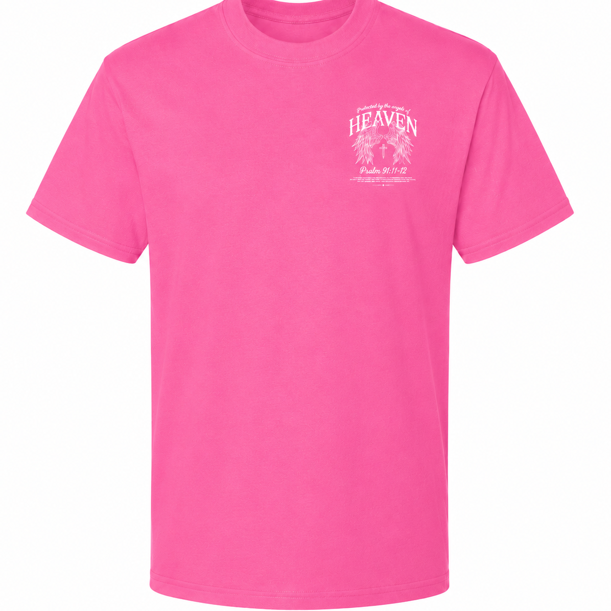 PSALMS 91:11-12 PROTECTED BY THE ANGELS OF HEAVEN TEE'S