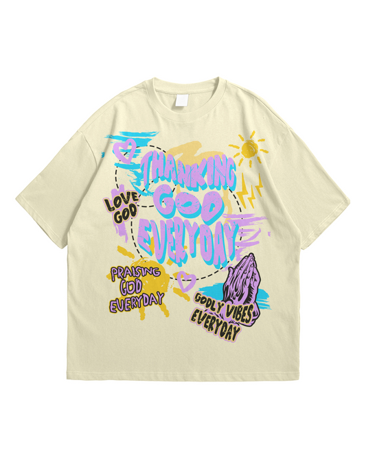 Thanking God Everyday T-Shirt
